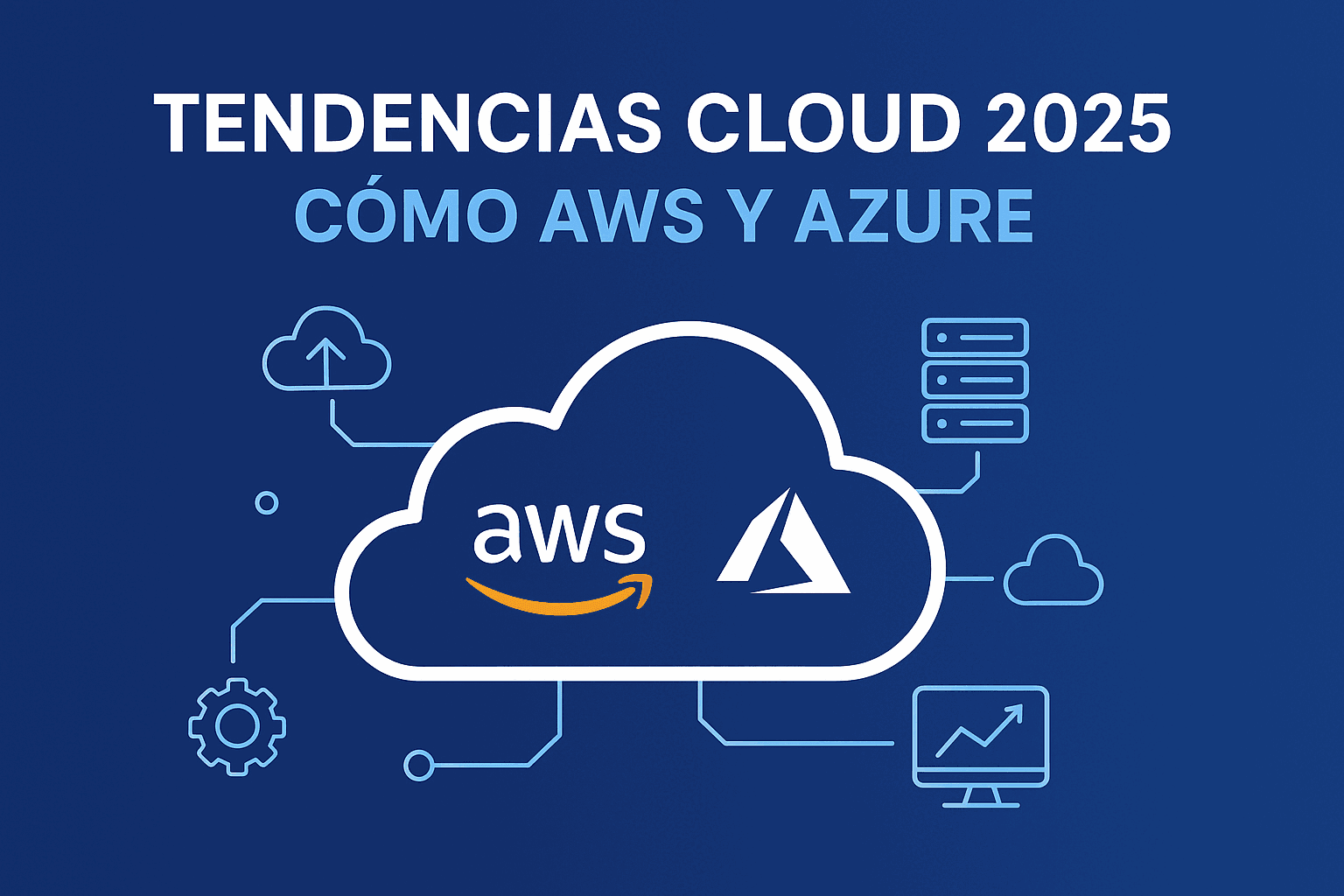 AWS y Azure: tendencias cloud en Latam