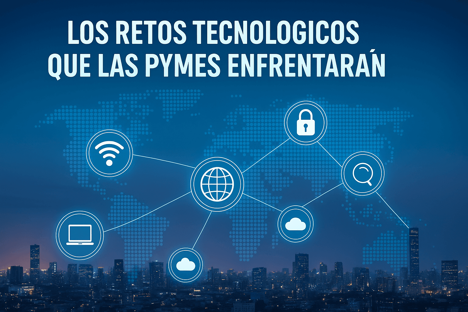 Retos tecnológicos de las pymes